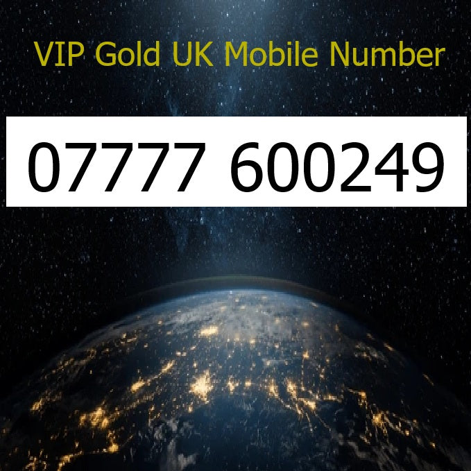 07777 600249 - VIP Gold UK Mobile Number – Easy to Remember SIM Card – Business or Personal Use – Triple Cut, PAYG, Physical SIM kit