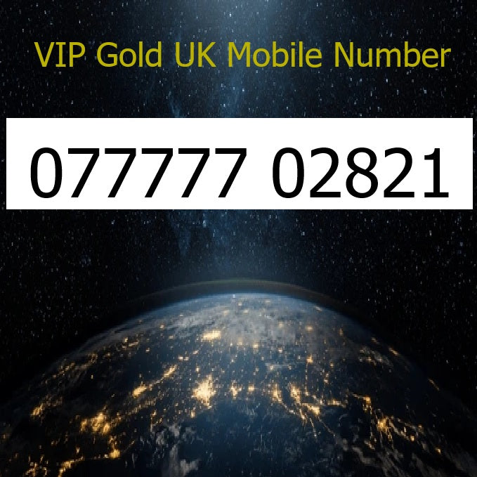077777 02821 - VIP Gold UK Mobile Number – Easy to Remember SIM Card – Business or Personal Use – Triple Cut, PAYG, Physical SIM kit MARTINSTOWN