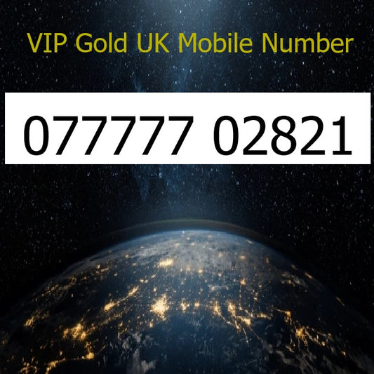 077777 02821 - VIP Gold UK Mobile Number – Easy to Remember SIM Card – Business or Personal Use – Triple Cut, PAYG, Physical SIM kit MARTINSTOWN