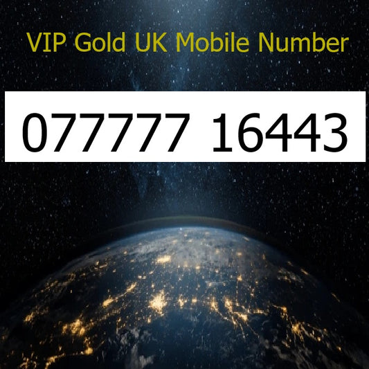077777 16443 - VIP Gold UK Mobile Number – Easy to Remember SIM Card – Business or Personal Use – Triple Cut, PAYG, Physical SIM kit
