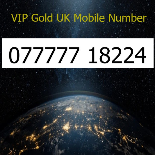 077777 18224 - VIP Gold UK Mobile Number – Easy to Remember SIM Card – Business or Personal Use – Triple Cut, PAYG, Physical SIM kit