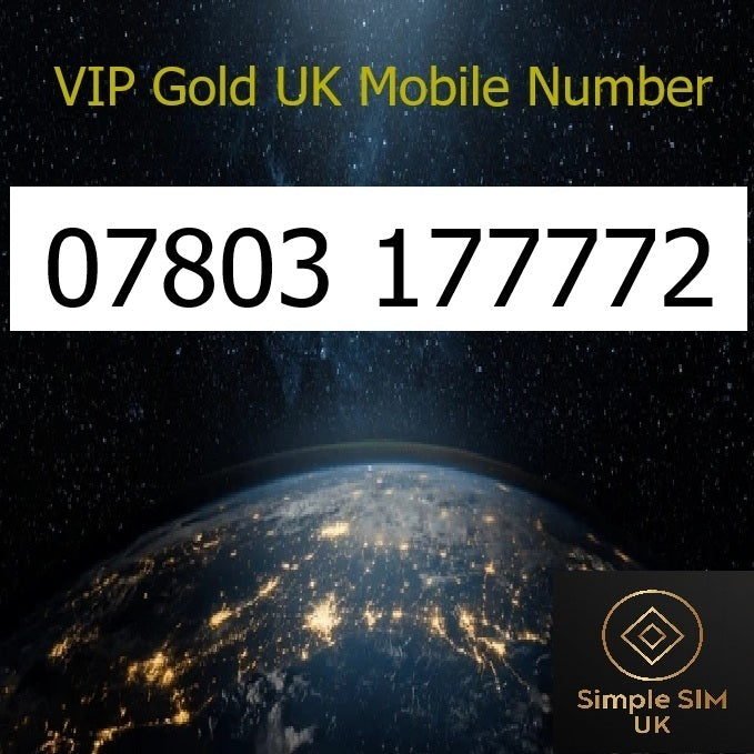 07803 177772 - VIP Gold UK Mobile Number – Easy to Remember SIM Card – Business or Personal Use – Triple Cut, PAYG, Physical SIM kit