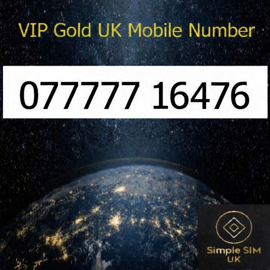 077777 16476 - VIP Gold UK Mobile Number – Easy to Remember SIM Card – Business or Personal Use – Triple Cut, PAYG, Physical SIM kit