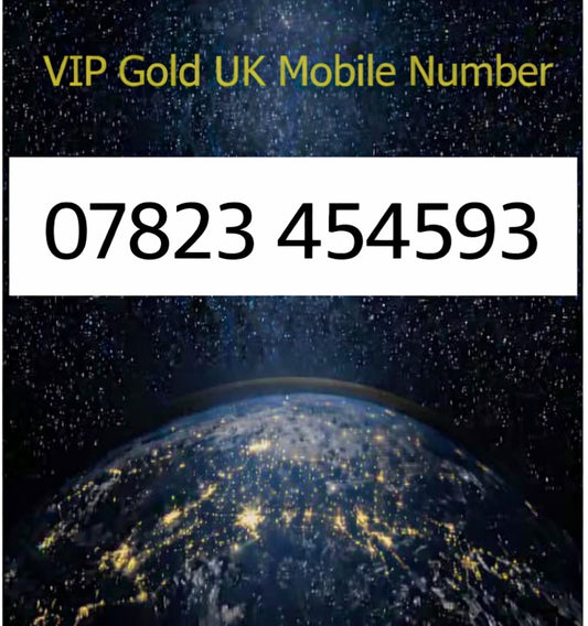 07823 454593 - VIP Gold UK Mobile Number – Easy to Remember SIM Card – Triple Cut, PAYG, Physical SIM kit